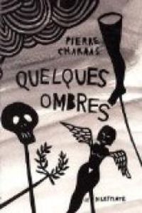 Pierre Charras - Quelques ombres