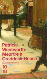 Couverture du livre Meurtre à Craddock House - Patricia Wentworth