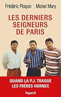 Couverture du livre Les derniers seigneurs de Paris - Frederic Ploquin - Michel Mary