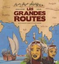 Annick De Giry - Christophe Merlin - Les grandes routes 