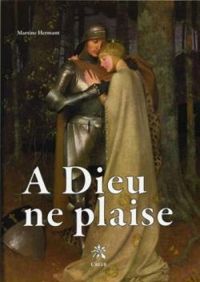 Couverture du livre A Dieu ne plaise - Martine Hermant