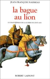 Jean Francois Nahmias - La Bague au lion