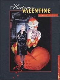 Neil Gaiman - John Bolton - Harlequin : Valentine