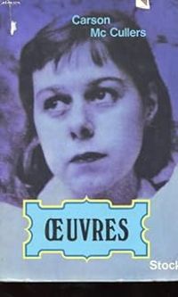 Carson Mccullers - Oeuvres 