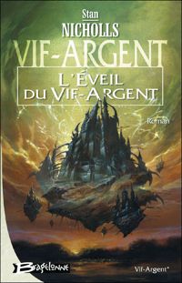 Couverture du livre L'éveil du Vif-Argent - Stan Nicholls