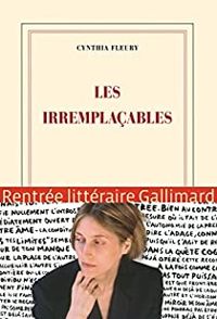 Couverture du livre Les irremplaçables - Cynthia Fleury