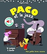 Couverture du livre Paco et le jazz - Magali Le Huche