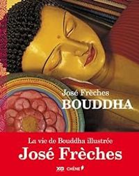 Couverture du livre Bouddha - Jose Freches