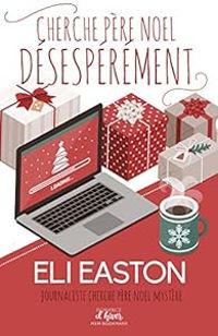 Eli Easton - Cherche Père Noël désespérément