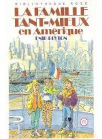Enid Blyton - La famille Tant-Mieux en Amérique