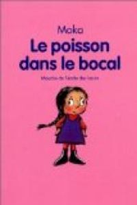 Couverture du livre Le Poisson dans le bocal - Elvire Murail