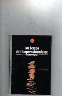 Couverture du livre Au temps de l'impressionisme - Dominique Lobstein