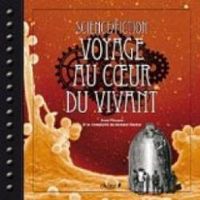 Bernard Werber - Science fiction : Voyage au coeur du vivant