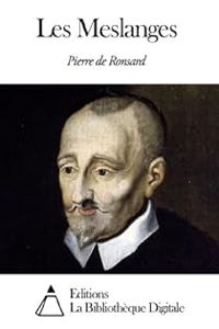 Couverture du livre Les Meslanges - Pierre De Ronsard