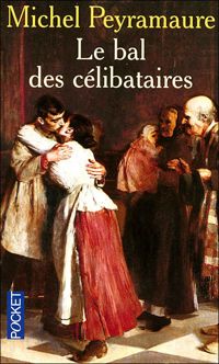 Couverture du livre BAL DES CELIBATAIRES - Michel Peyramaure - Beatrice Rubinstein - Jean Louis Lorenzi