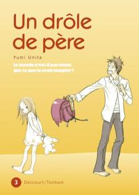 Unita-y - Un drôle de père T03