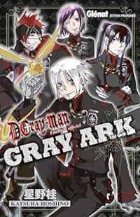 Couverture du livre D. Gray-Man : Gray Ark - Katsura Hoshino