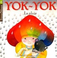 Etienne Delessert - Yok-Yok : La pluie