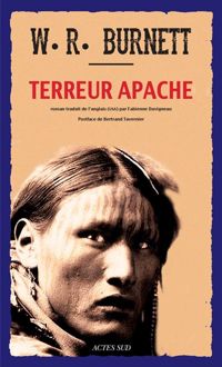 W. R. Burnett - Terreur apache