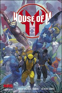 Couverture du livre House Of M - Brian Michael Bendis - Olivier Coipel