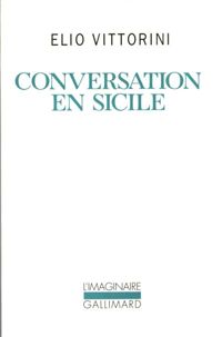 Elio Vittorini - Conversation en Sicile