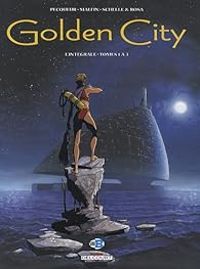 Daniel Pecqueur - Nicolas Malfin - Golden City - Intégrale