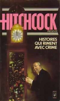 Alfred Hitchcock - Histoires qui riment avec crime