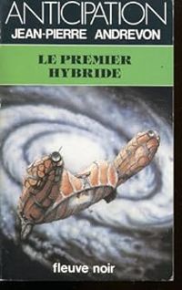 Couverture du livre Le premier hybride - Jean Pierre Andrevon