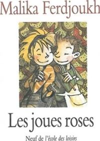 Couverture du livre Les joues roses - Malika Ferdjoukh