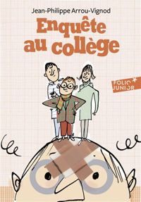 Couverture du livre Enquête au collège - Jean Philippe Arrou Vignod - Jol Legars