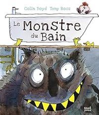 Colin Boyd - Tony Ross - Le Monstre du bain