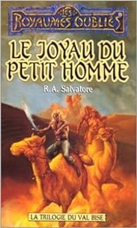 Couverture du livre Le Joyau du petit homme - R A Salvatore