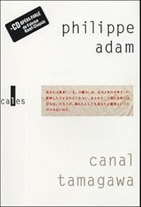 Philippe Adam - Canal Tamagawa 