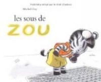 Michel Gay - Les sous de Zou