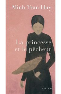 Couverture du livre La princesse et le pêcheur - Minh Tran Huy