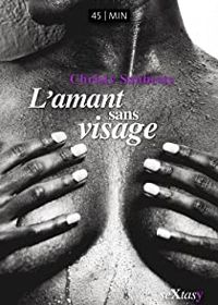 Christy Saubesty - L'amant sans visage