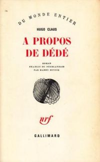 Couverture du livre A propos de Dédé - Hugo Claus - Maddy Buysse