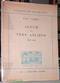 Paul Valery - Album de vers anciens 1890-1900