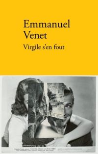 Emmanuel Venet - Virgile s'en fout