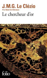 Couverture du livre Le Chercheur d'or - Jmg Le Clezio