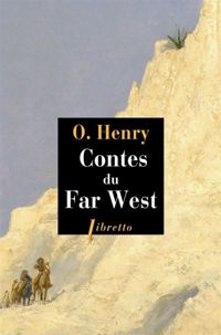 O. Henry - Contes du Far West