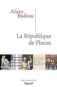 Couverture du livre La République de Platon - Alain Badiou