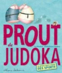 Noe Carlain - Anna Laura Cantone - Prout de judoka et autres petits bruits des sports