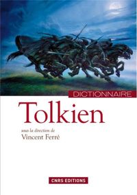 Couverture du livre Dictionnaire Tolkien - Vincent Ferre