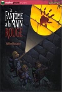 Helene Montardre - Le fantôme à la main rouge