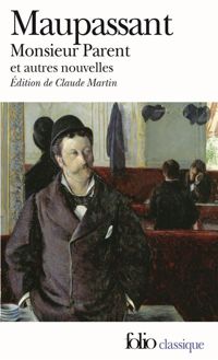 Couverture du livre Monsieur Parent - Guy De Maupassant