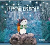 Couverture du livre Le festival des étoiles - Virginie Aladjidi - Caroline Pellissier