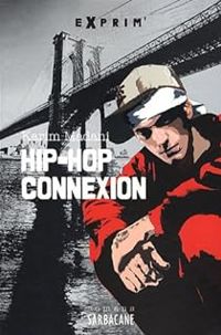 Karim Madani - Hip-Hop Connexion