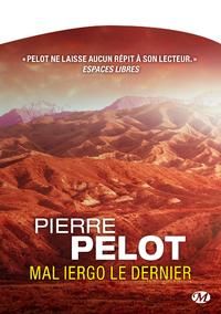 Couverture du livre Mal Iergo le dernier - Pierre Pelot