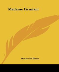 Honore De Balzac - Madame Firmiani